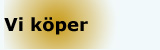 Vi k�per